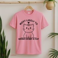 Most Likely To Bring Home A Cat Funny T-Shirt thumb 2
