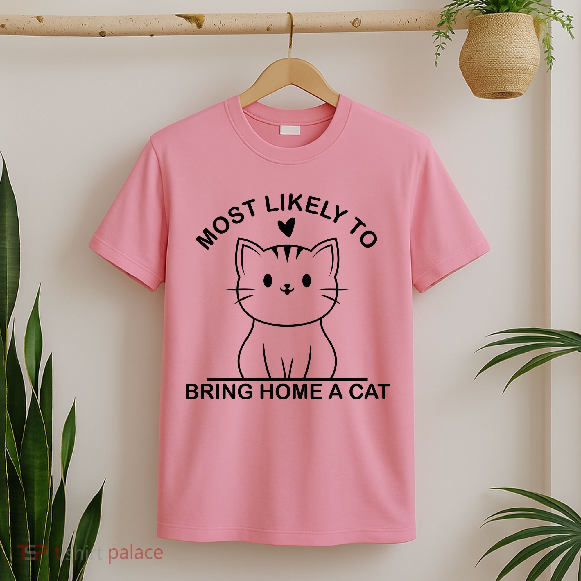 Most Likely To Bring Home A Cat Funny T-Shirt