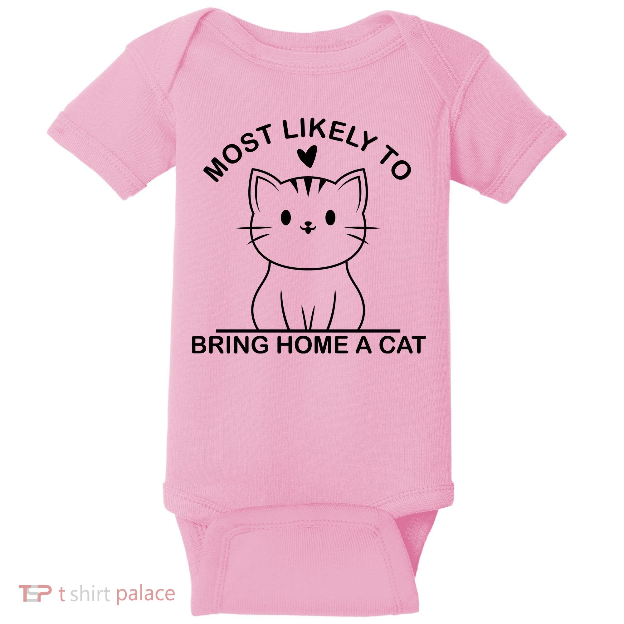 Most Likely To Bring Home A Cat Funny Baby Bodysuit
