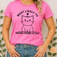 Most Likely To Bring Home A Cat Funny Women's T-Shirt thumb 2