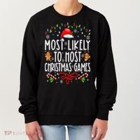 Most Likely To Host Christmas Games Funny Family Christmas Women's Sweatshirt thumb 0