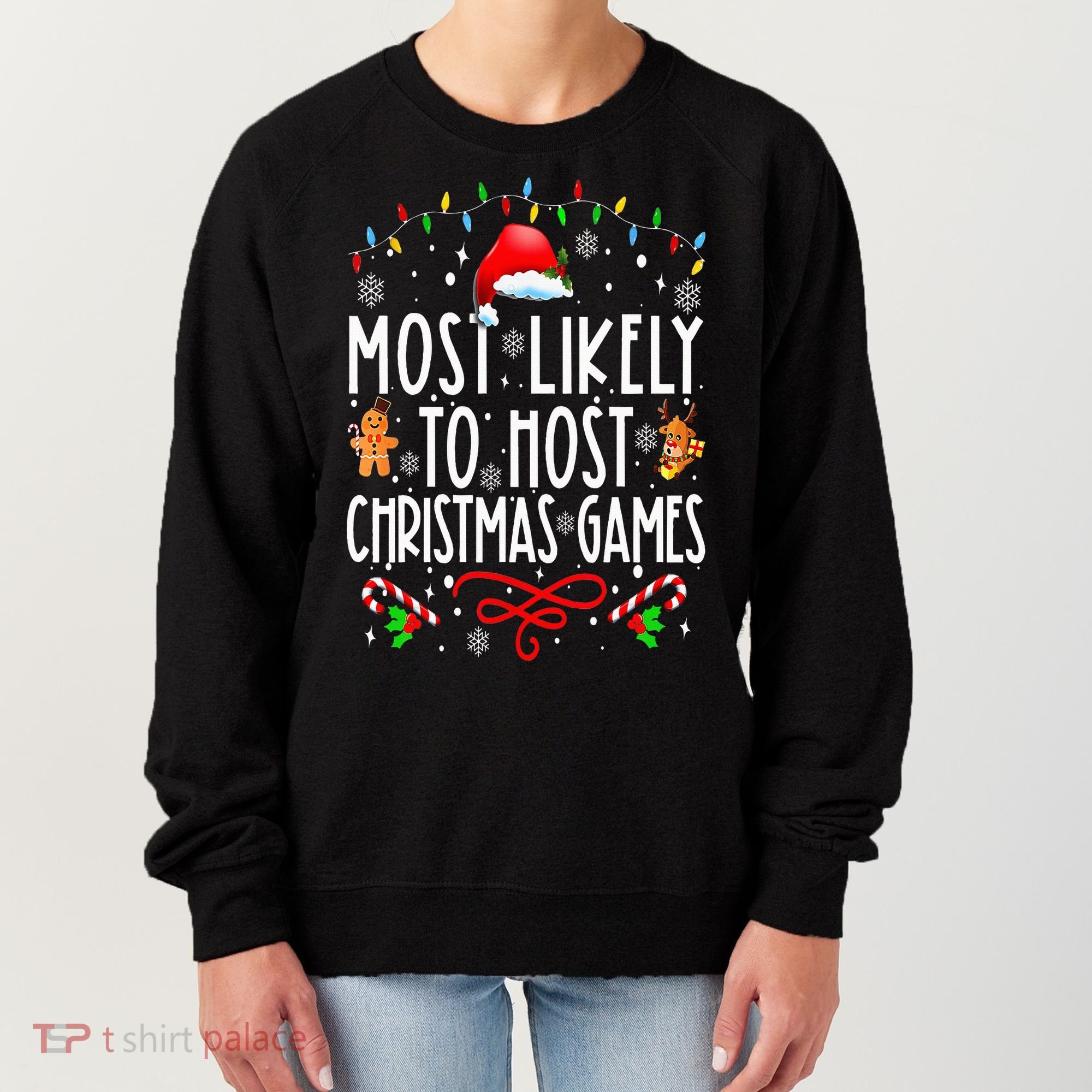 Most Likely To Host Christmas Games Funny Family Christmas Women's Sweatshirt