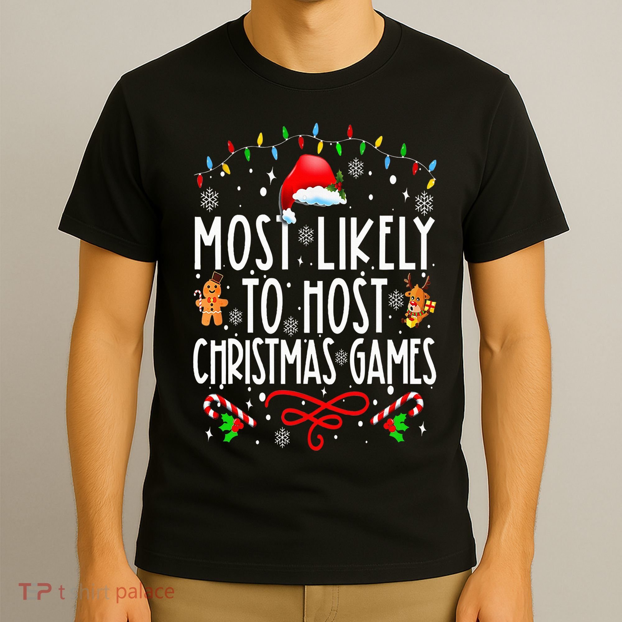 Most Likely To Host Christmas Games Funny Family Christmas T-Shirt
