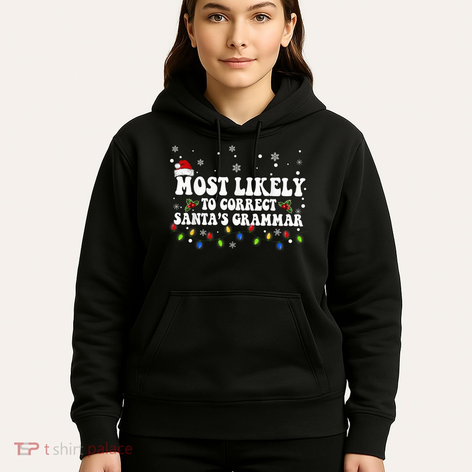 Most Likely To Correct Santa Grammar Christmas Believe Santa Hoodie