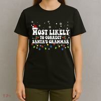 Most Likely To Correct Santa Grammar Christmas Believe Santa T-Shirt thumb 4