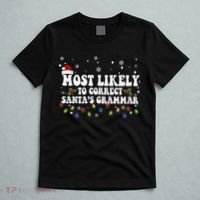 Most Likely To Correct Santa Grammar Christmas Believe Santa T-Shirt thumb 5