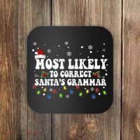 Most Likely To Correct Santa Grammar Christmas Believe Santa Coaster thumb 0