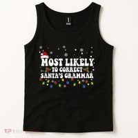 Most Likely To Correct Santa Grammar Christmas Believe Santa Tank Top thumb 2