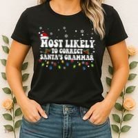 Most Likely To Correct Santa Grammar Christmas Believe Santa Women's T-Shirt thumb 2