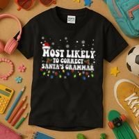 Most Likely To Correct Santa Grammar Christmas Believe Santa Kids T-Shirt thumb 3
