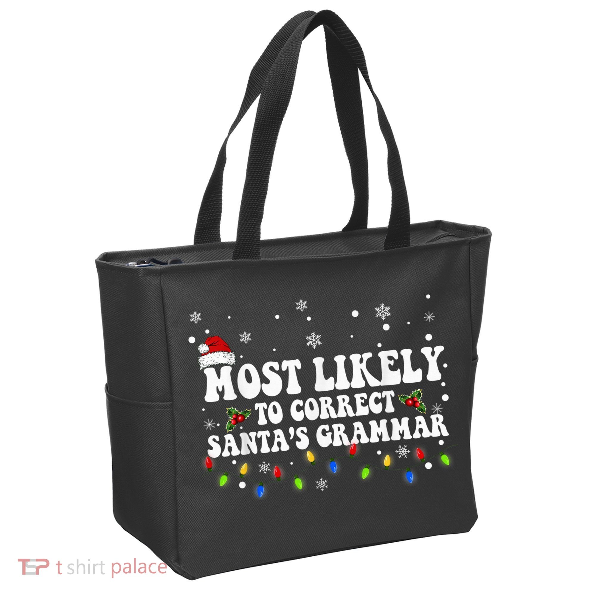Most Likely To Correct Santa Grammar Christmas Believe Santa Tote Bag