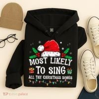 Most Likely To Sing All The Christmas Songs Hoodie thumb 4