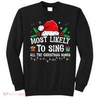 Most Likely To Sing All The Christmas Songs Sweatshirt thumb 0