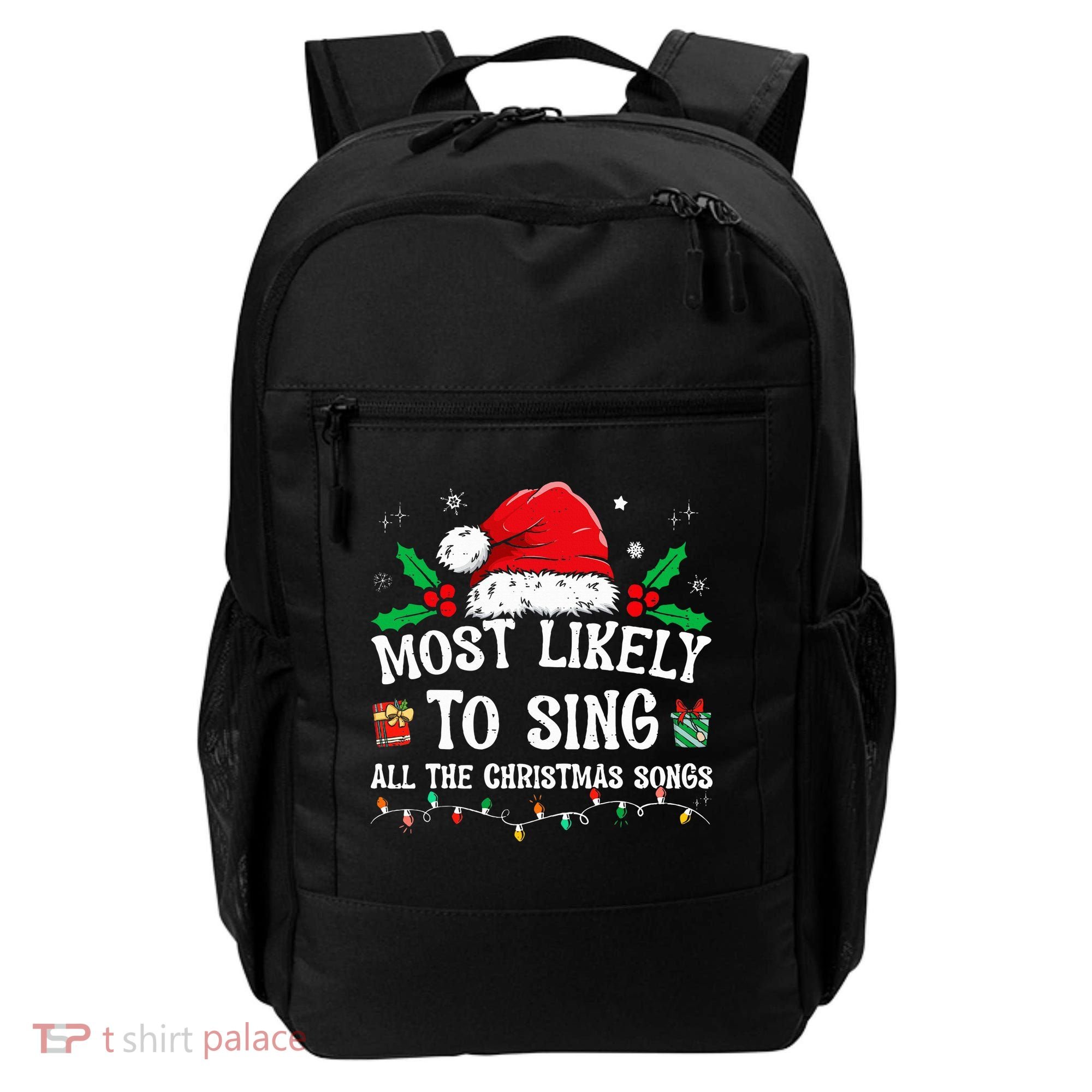 Most Likely To Sing All The Christmas Songs Backpack