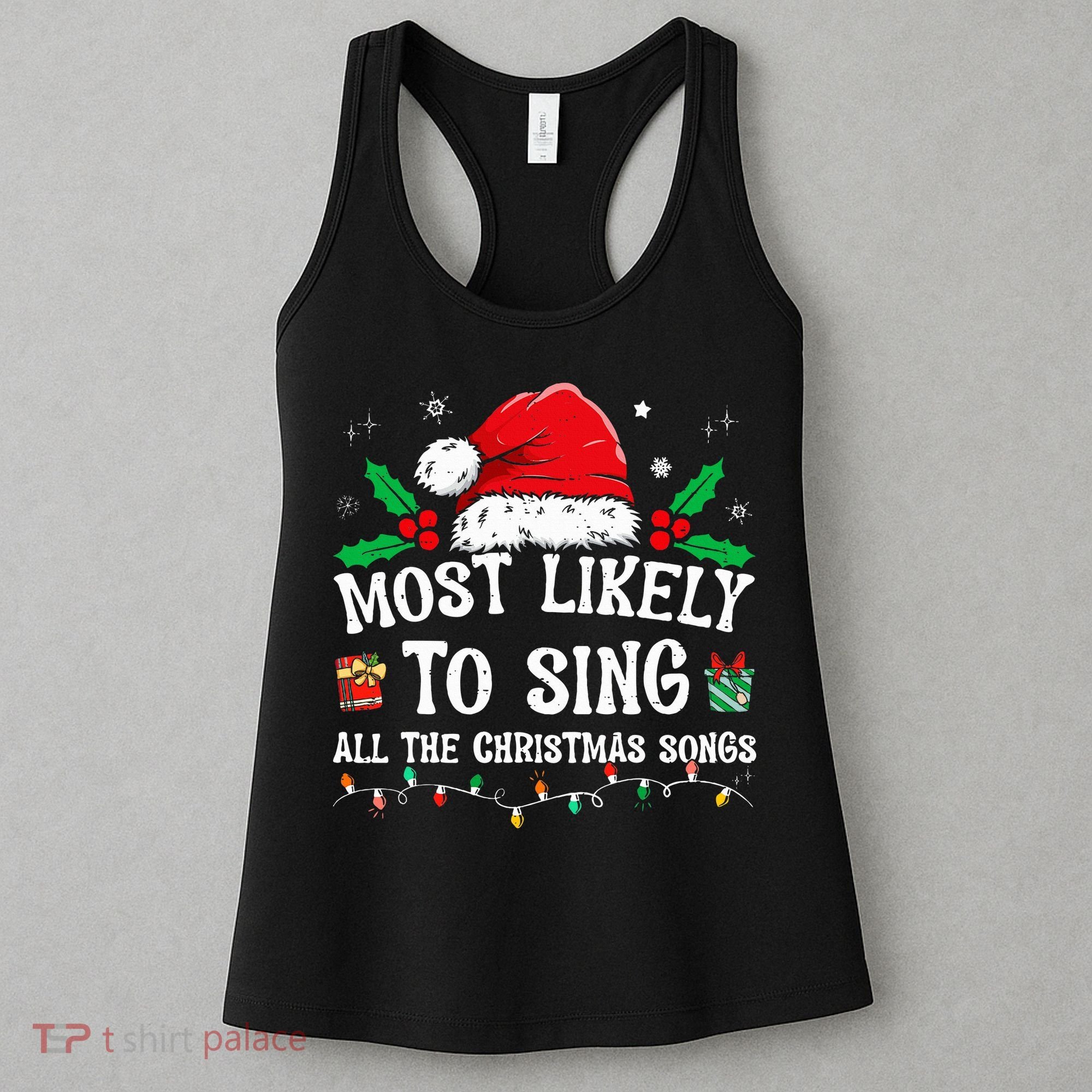 Most Likely To Sing All The Christmas Songs Women's Tank Top