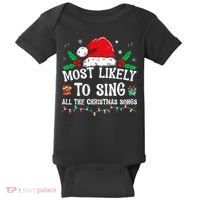 Most Likely To Sing All The Christmas Songs Baby Bodysuit thumb 0