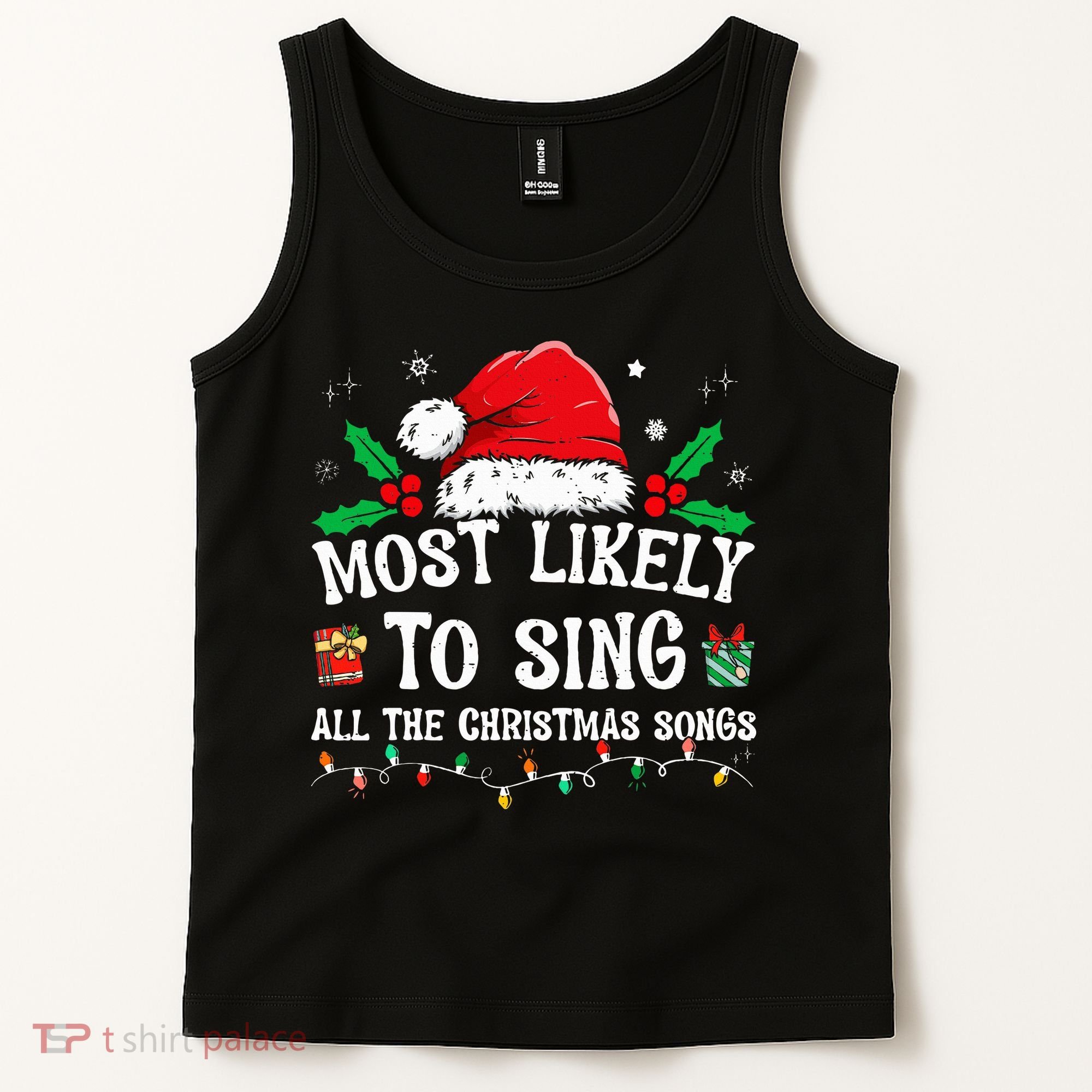 Most Likely To Sing All The Christmas Songs Tank Top