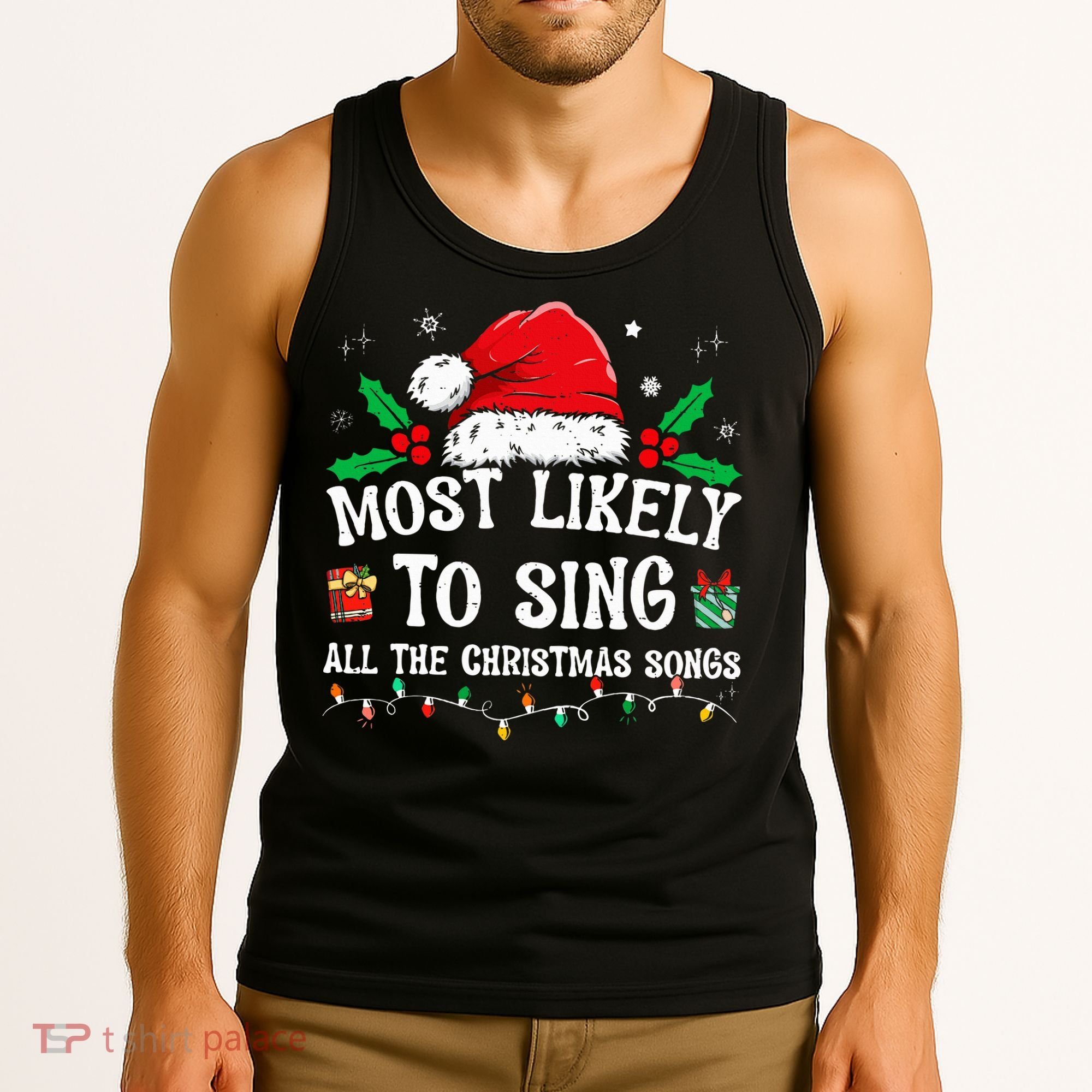 Most Likely To Sing All The Christmas Songs Tank Top