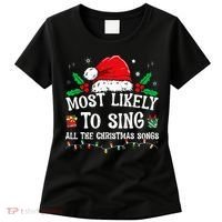 Most Likely To Sing All The Christmas Songs Women's T-Shirt thumb 0