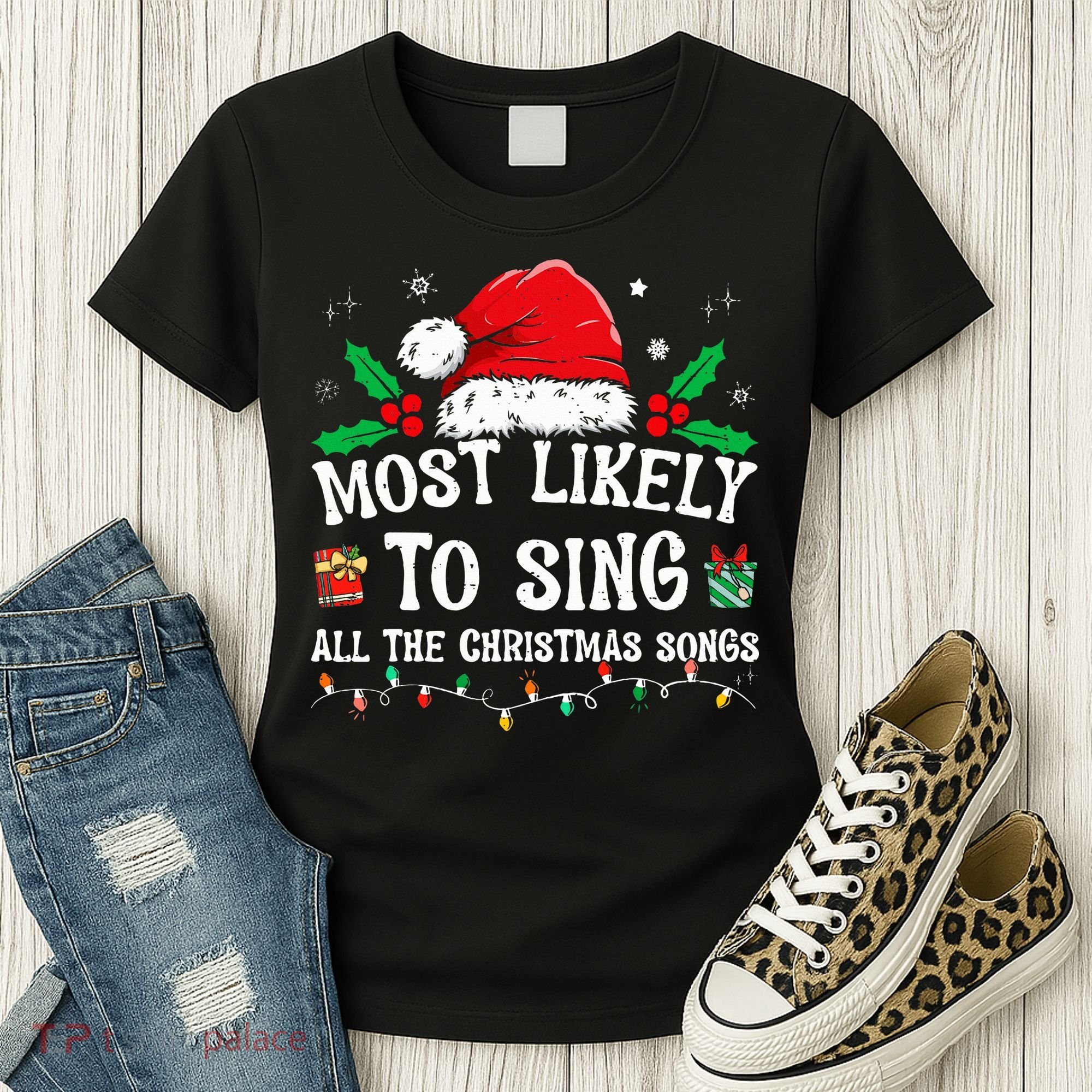 Most Likely To Sing All The Christmas Songs Women's T-Shirt