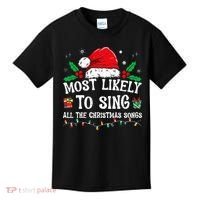 Most Likely To Sing All The Christmas Songs Kids T-Shirt thumb 0