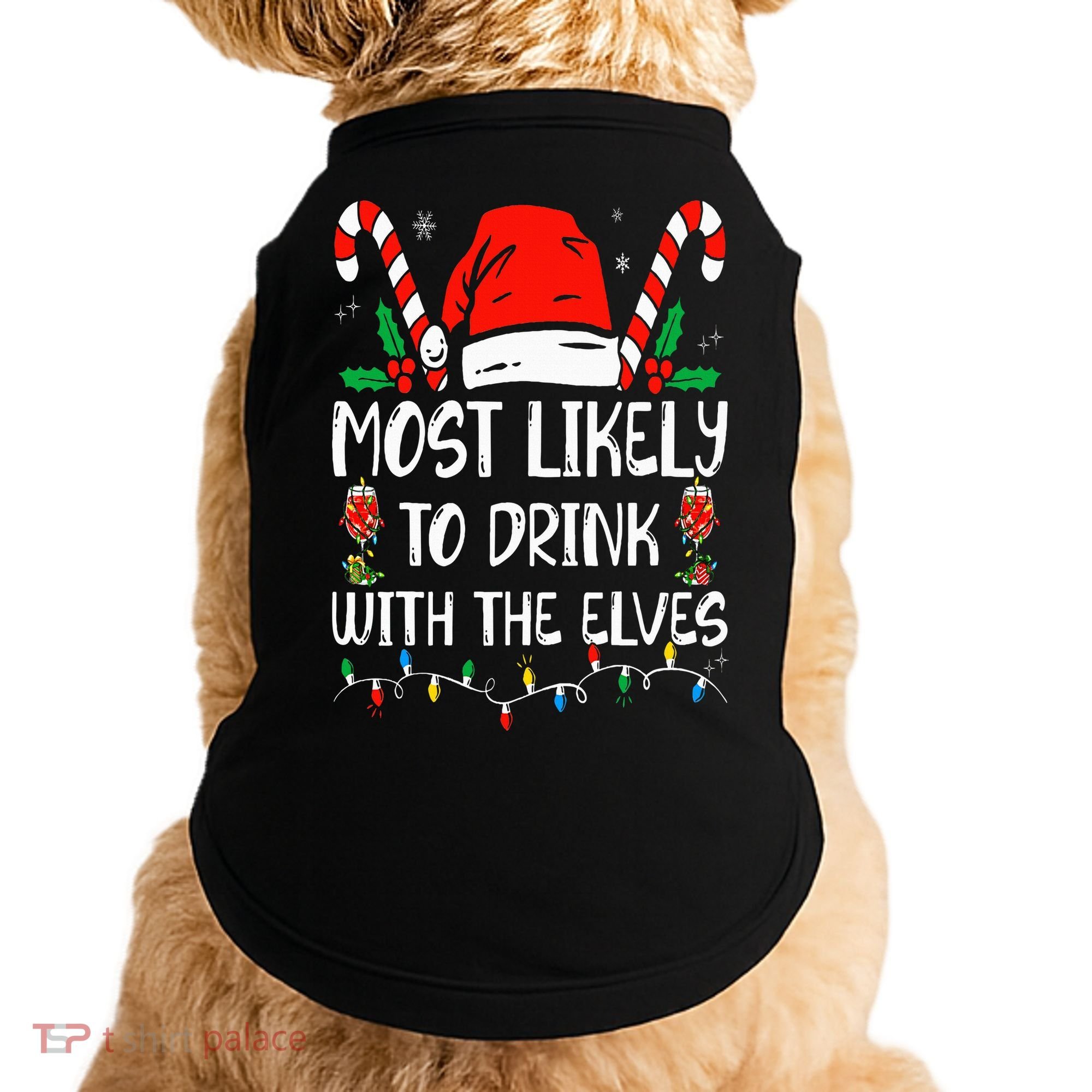 Most Likely to Drink With The Elves Funny Family Christmas Doggie Tank