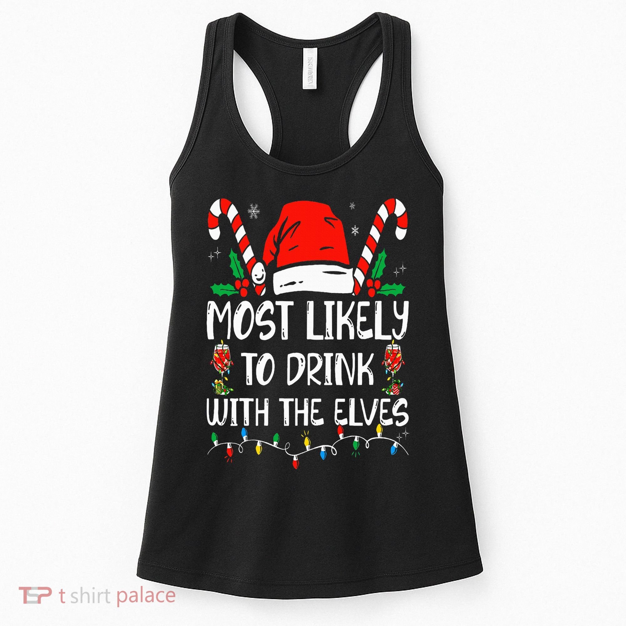 Most Likely to Drink With The Elves Funny Family Christmas Women's Tank Top