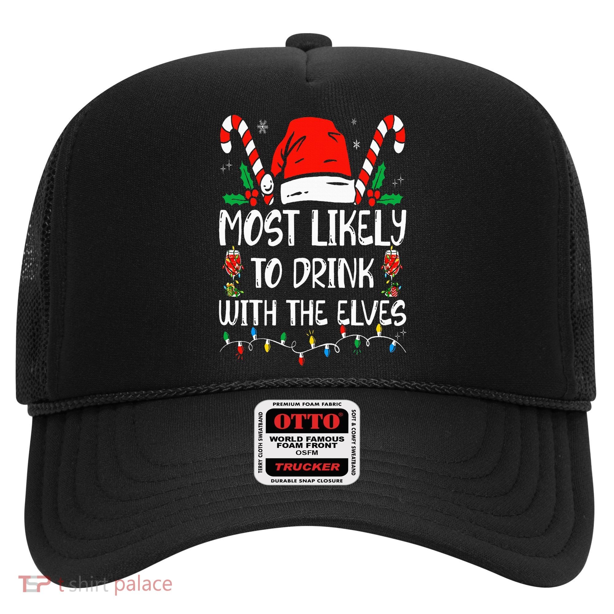 Most Likely to Drink With The Elves Funny Family Christmas Hat