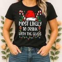 Most Likely to Drink With The Elves Funny Family Christmas Women's T-Shirt thumb 2