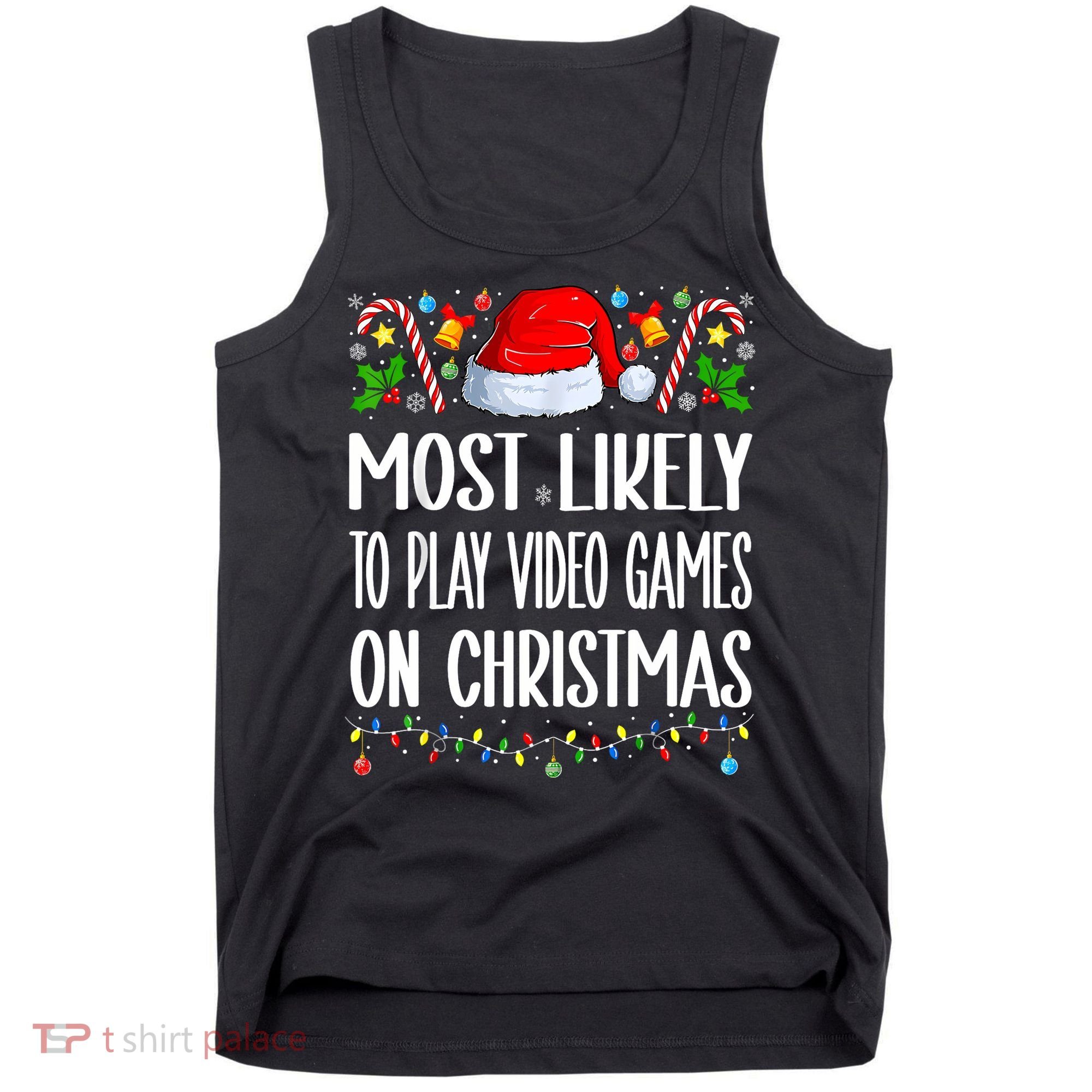 Most Likely To Play Video Games On Christmas Funny Pajamas Tank Top