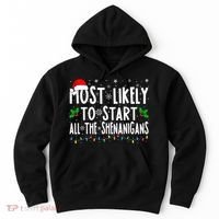 Most Likely To Start The Shenanigans Funny Family Christmas Hoodie thumb 0