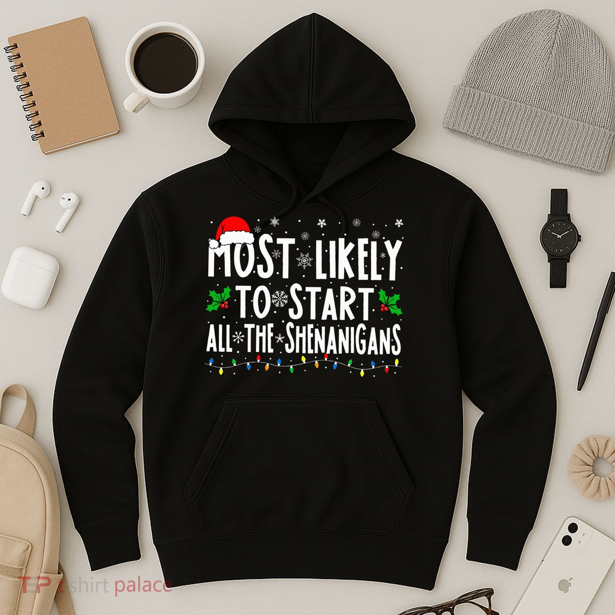 Most Likely To Start The Shenanigans Funny Family Christmas Hoodie