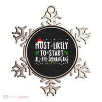 Most Likely To Start The Shenanigans Funny Family Christmas Ornament thumb 0