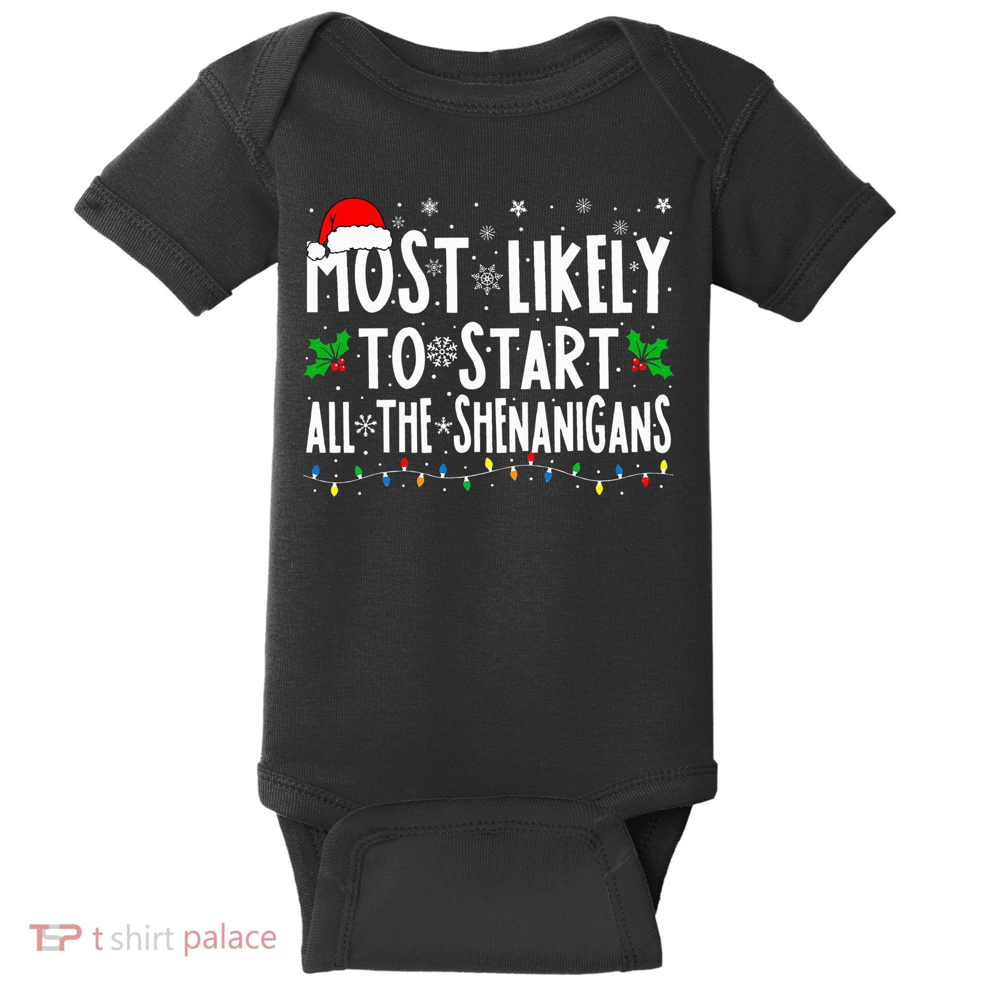 Most Likely To Start The Shenanigans Funny Family Christmas Baby Bodysuit