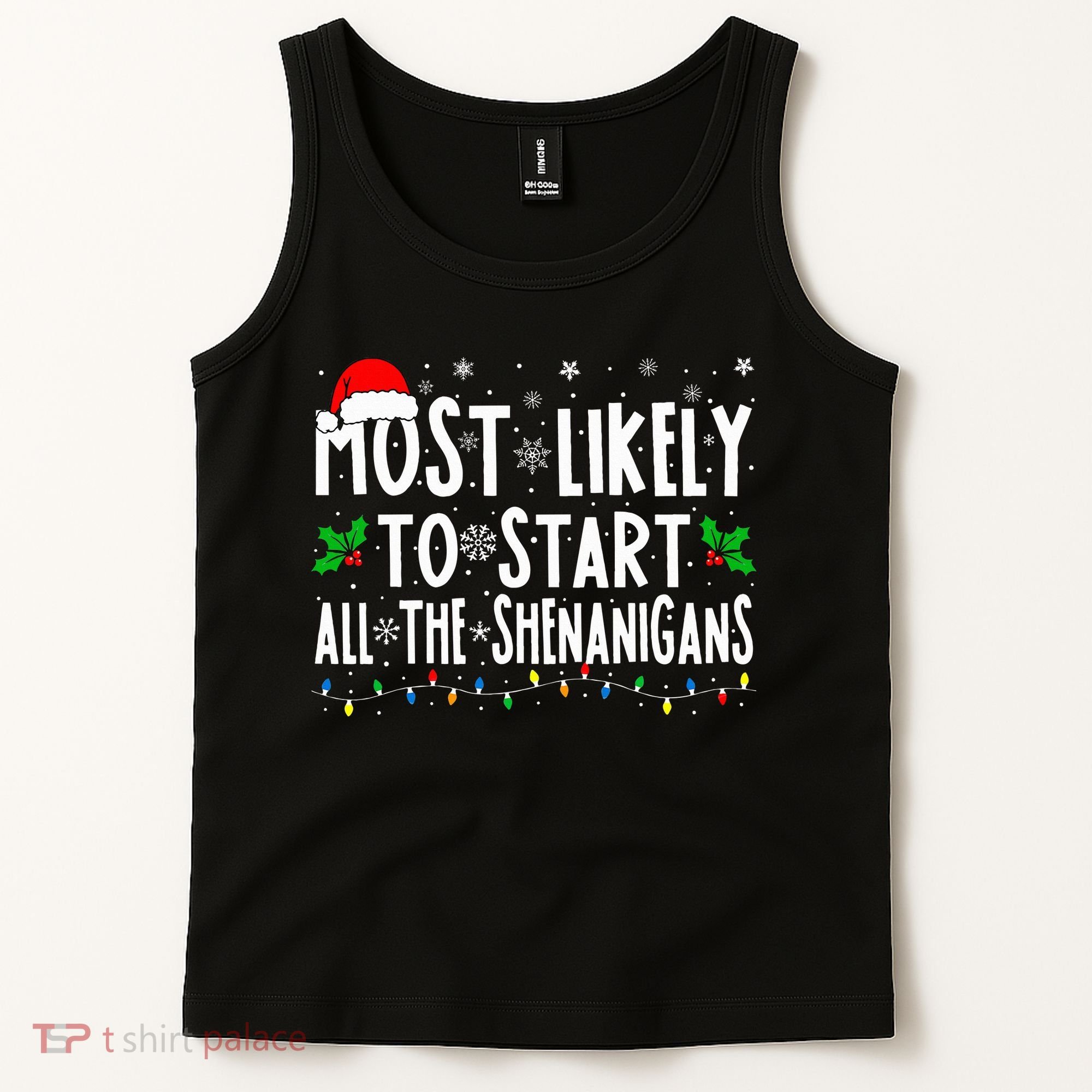 Most Likely To Start The Shenanigans Funny Family Christmas Tank Top