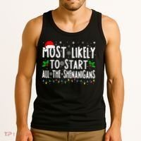 Most Likely To Start The Shenanigans Funny Family Christmas Tank Top thumb 3