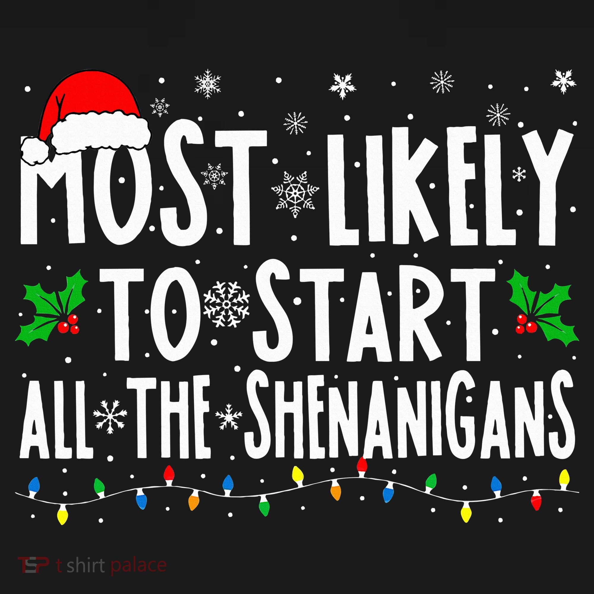 Most Likely To Start The Shenanigans Funny Family Christmas Visor