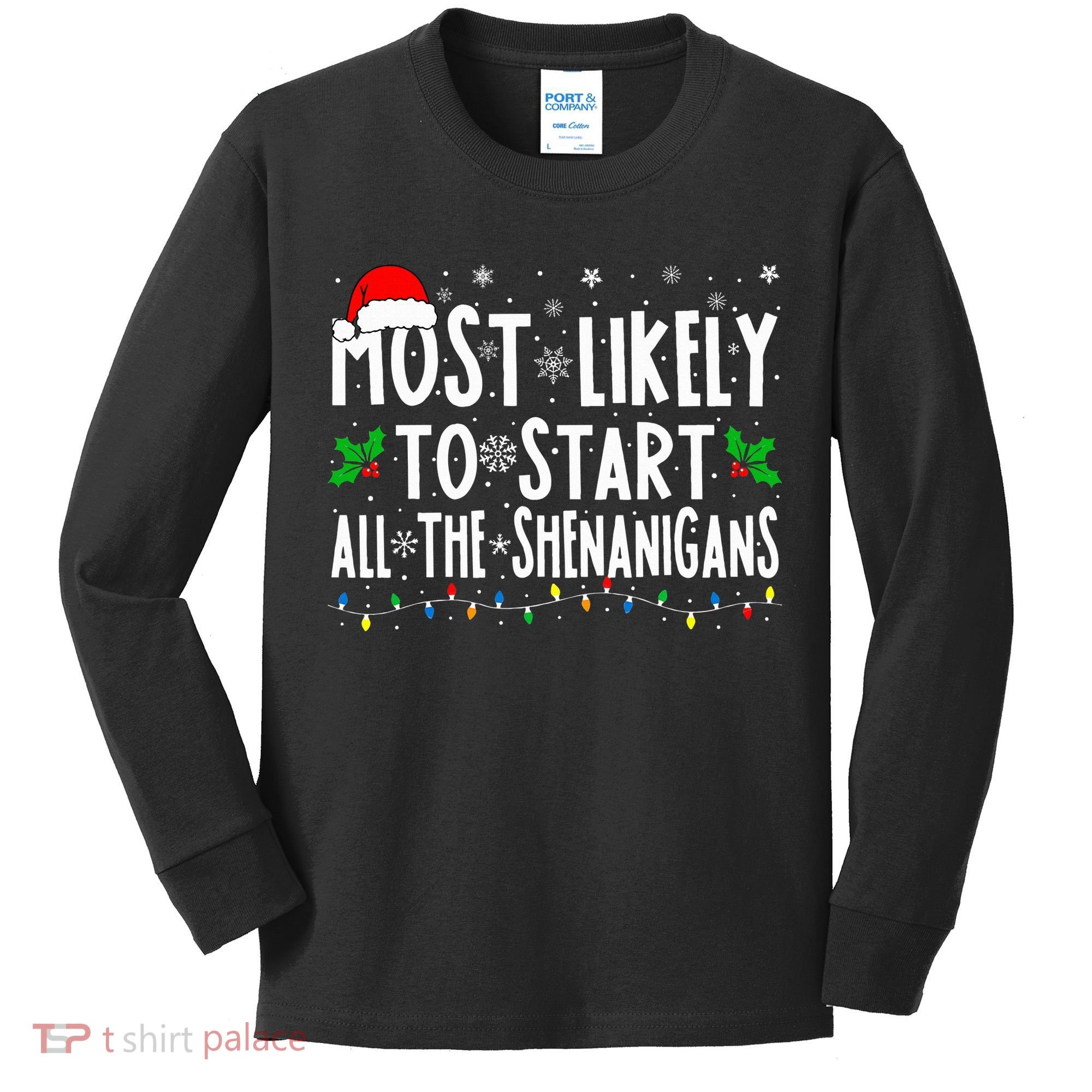 Most Likely To Start The Shenanigans Funny Family Christmas Kids Long Sleeve Shirt