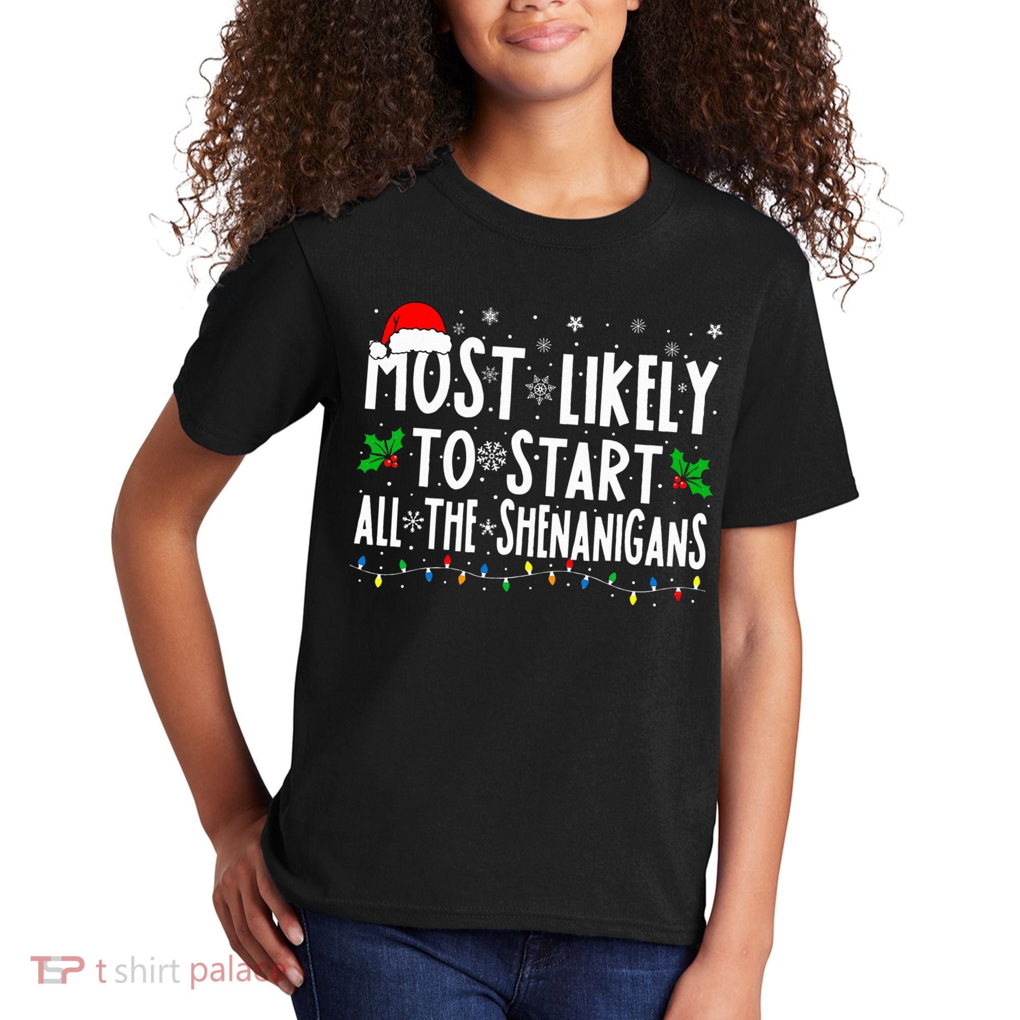 Most Likely To Start The Shenanigans Funny Family Christmas Kids T-Shirt