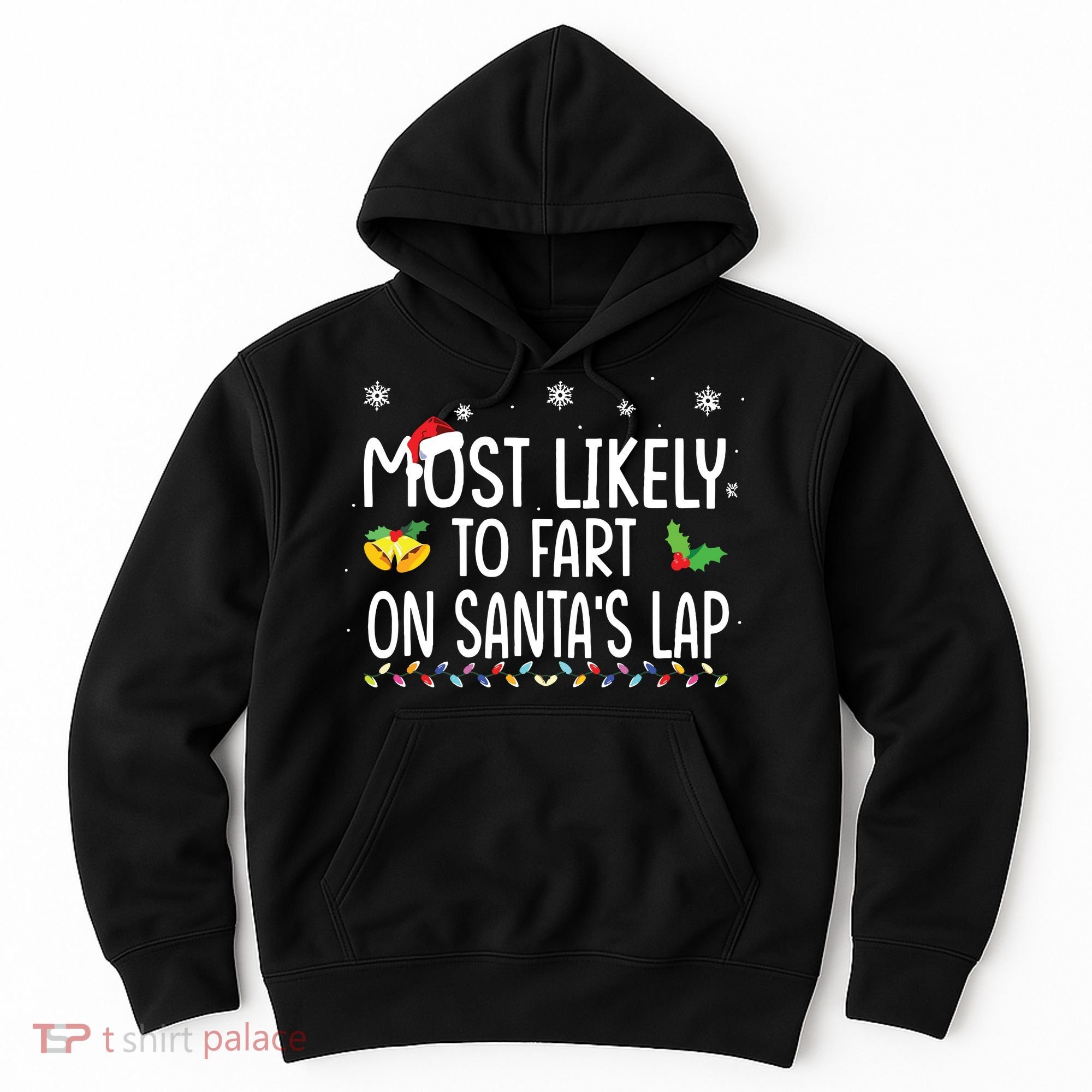 Most Likely To Fart On Santas Lap Family Christmas Holiday Hoodie