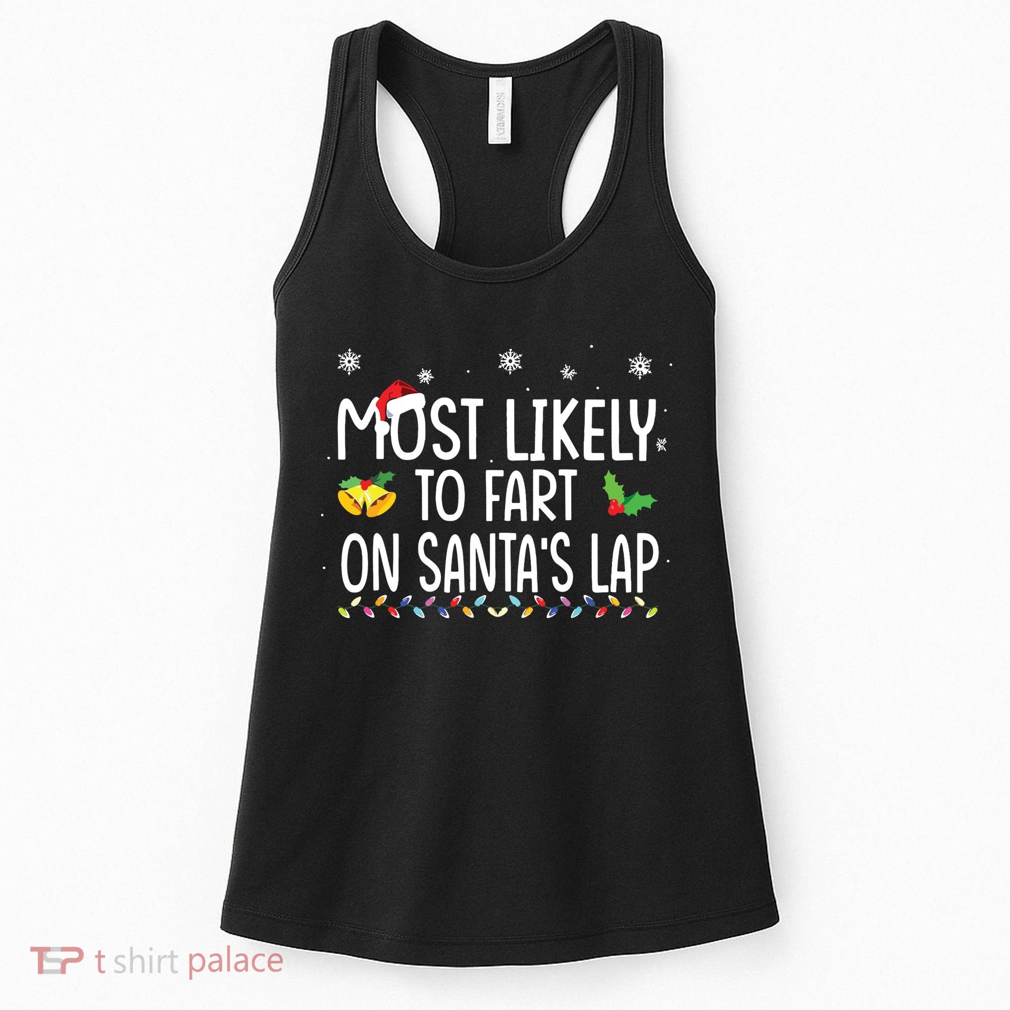 Most Likely To Fart On Santas Lap Family Christmas Holiday Women's Tank Top
