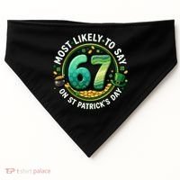Most Likley To Say 67 On St Patrick's Day USA-Made Doggie Bandana thumb 0