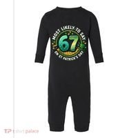 Most Likley To Say 67 On St Patrick's Day Infant Fleece One Piece thumb 0