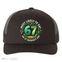 Most Likley To Say 67 On St Patrick's Day Yupoong Adult 5-Panel Trucker Hat thumb 0