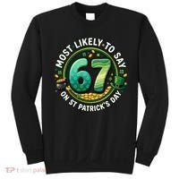 Most Likley To Say 67 On St Patrick's Day Sweatshirt thumb 0