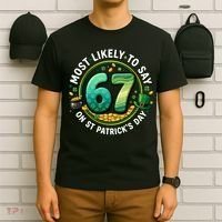 Most Likley To Say 67 On St Patrick's Day T-Shirt thumb 6