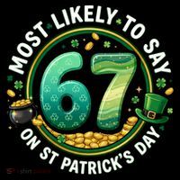 Most Likley To Say 67 On St Patrick's Day Coffee Mug thumb 5