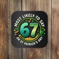 Most Likley To Say 67 On St Patrick's Day Coaster thumb 0