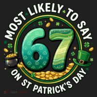 Most Likley To Say 67 On St Patrick's Day Hat thumb 2