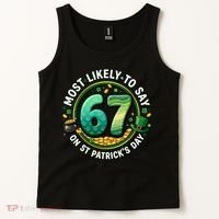 Most Likley To Say 67 On St Patrick's Day Tank Top thumb 2